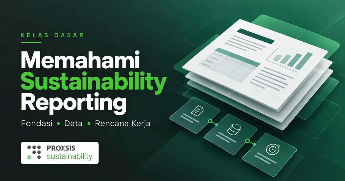 Ilustrasi fondasi data dan alur laporan untuk pelatihan dasar sustainability reporting